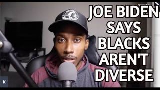 Joe Biden says black people aren't Diverse.